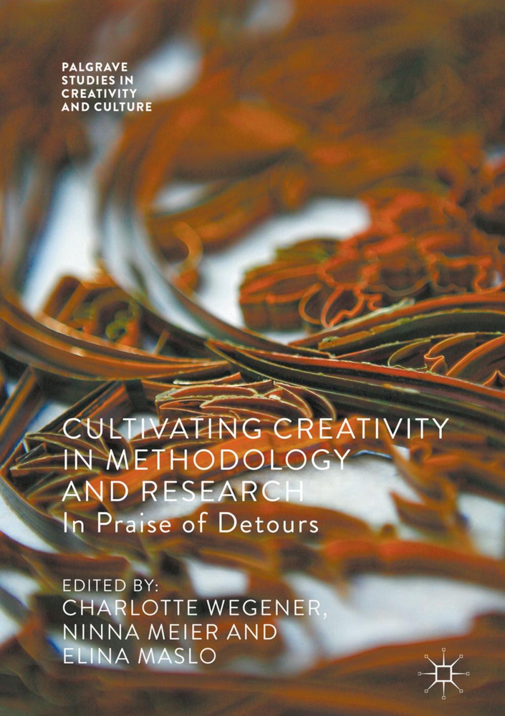 Big bigCover of Cultivating Creativity in Methodology and Research