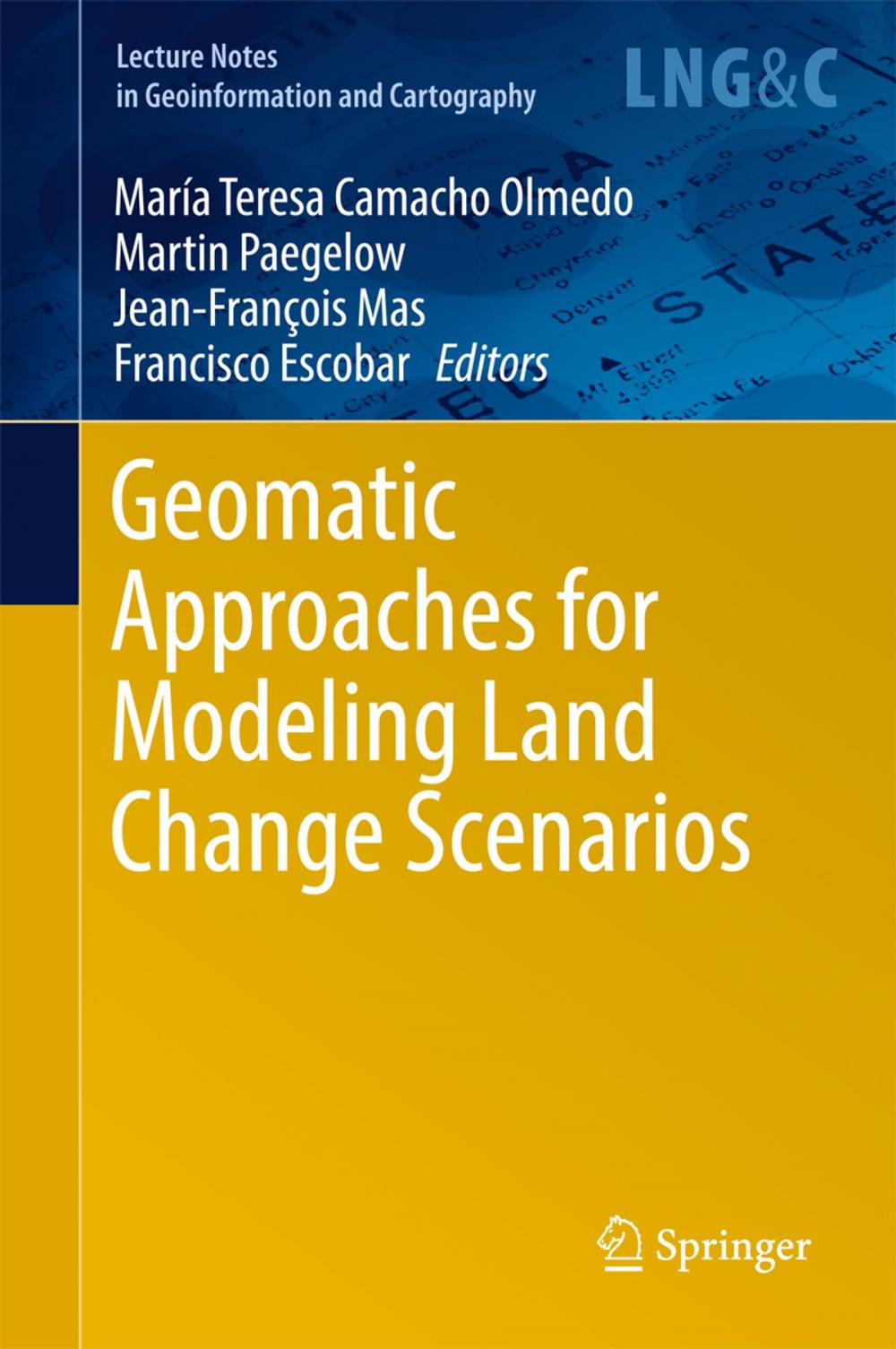 Big bigCover of Geomatic Approaches for Modeling Land Change Scenarios