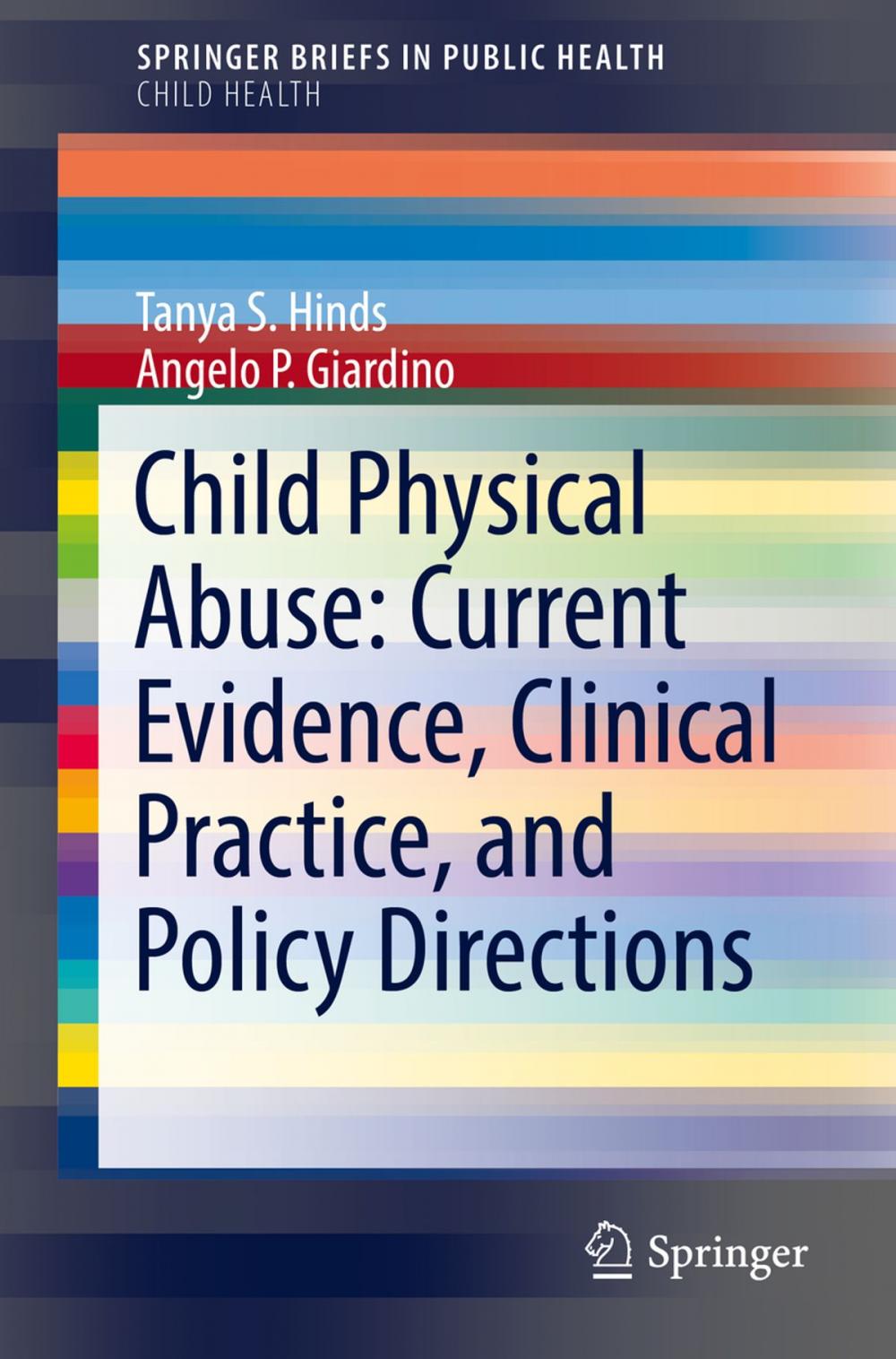 Big bigCover of Child Physical Abuse: Current Evidence, Clinical Practice, and Policy Directions