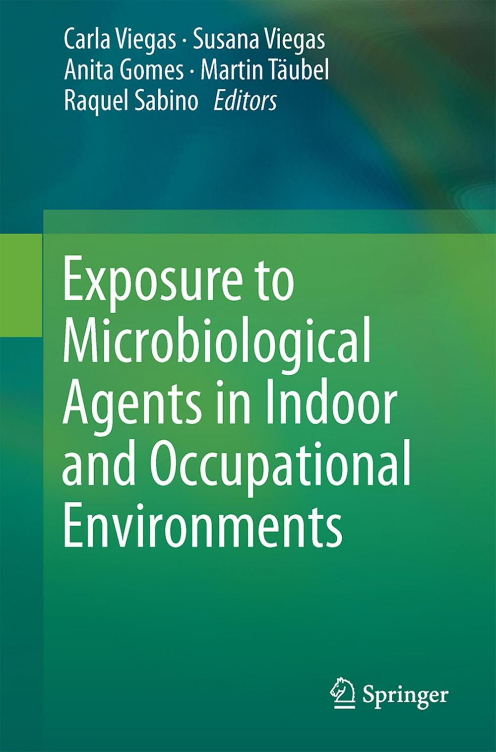 Big bigCover of Exposure to Microbiological Agents in Indoor and Occupational Environments