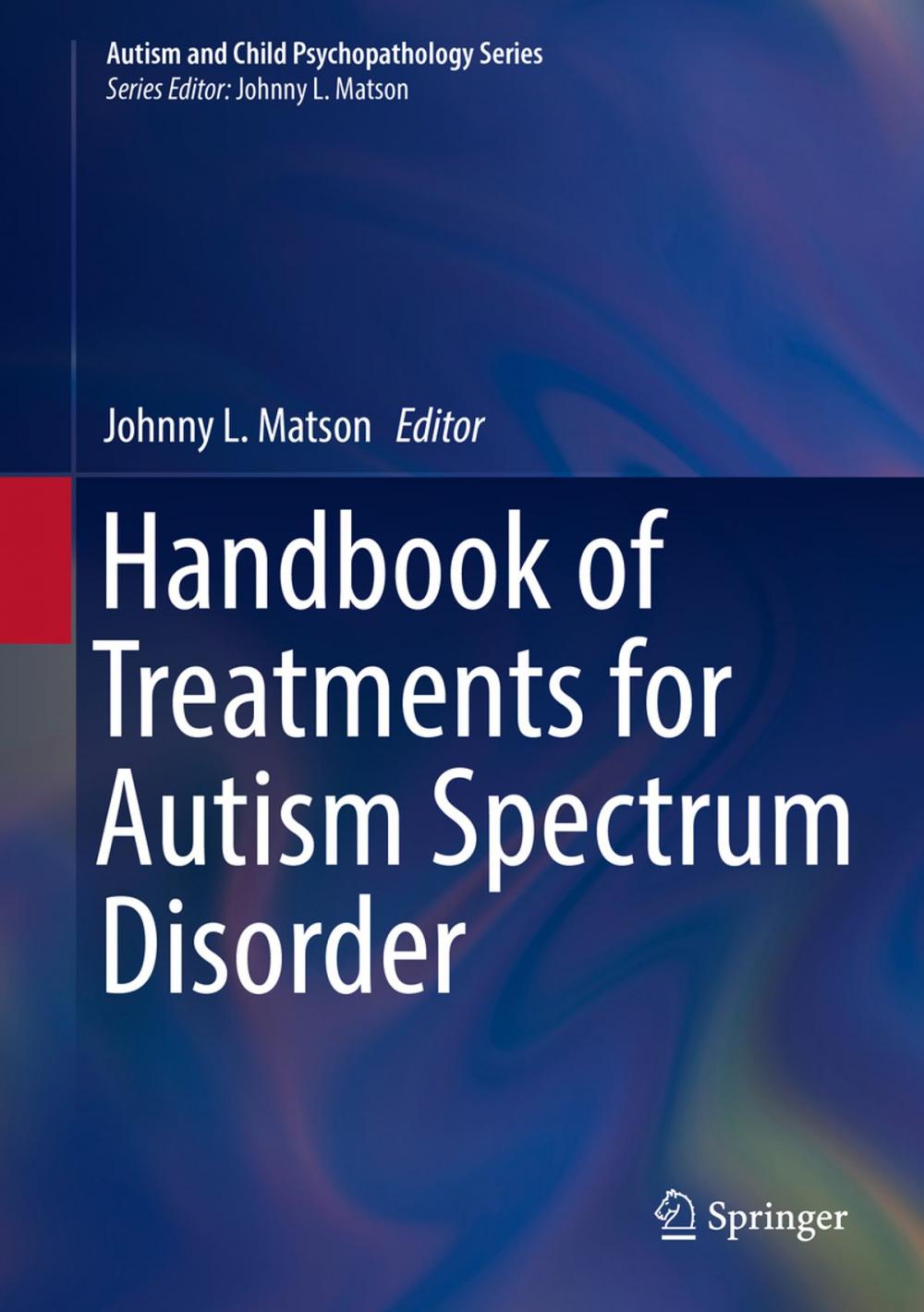 Big bigCover of Handbook of Treatments for Autism Spectrum Disorder