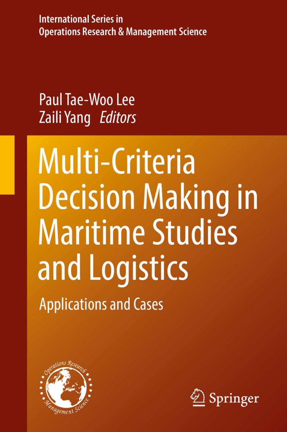 Big bigCover of Multi-Criteria Decision Making in Maritime Studies and Logistics