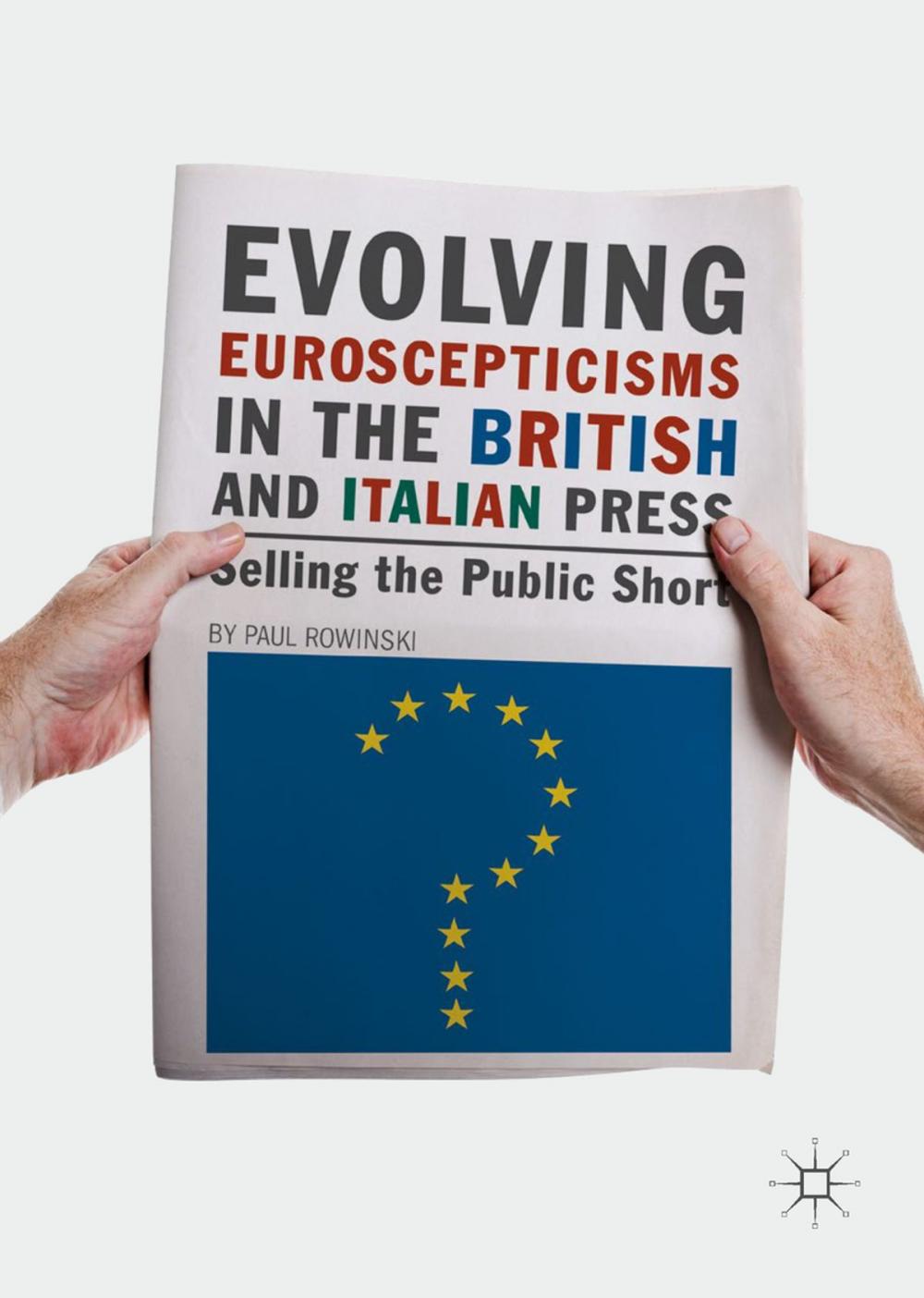 Big bigCover of Evolving Euroscepticisms in the British and Italian Press