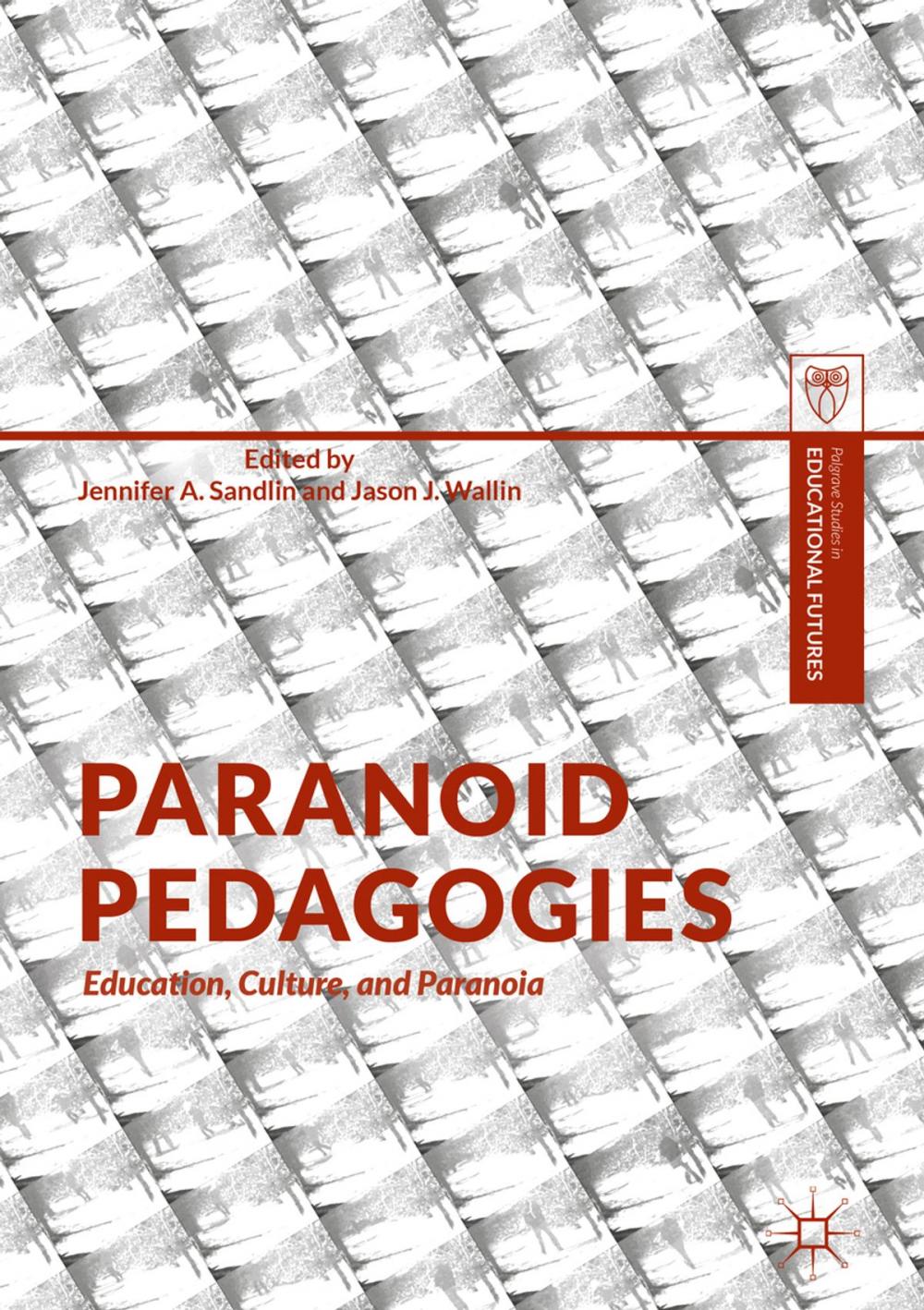 Big bigCover of Paranoid Pedagogies