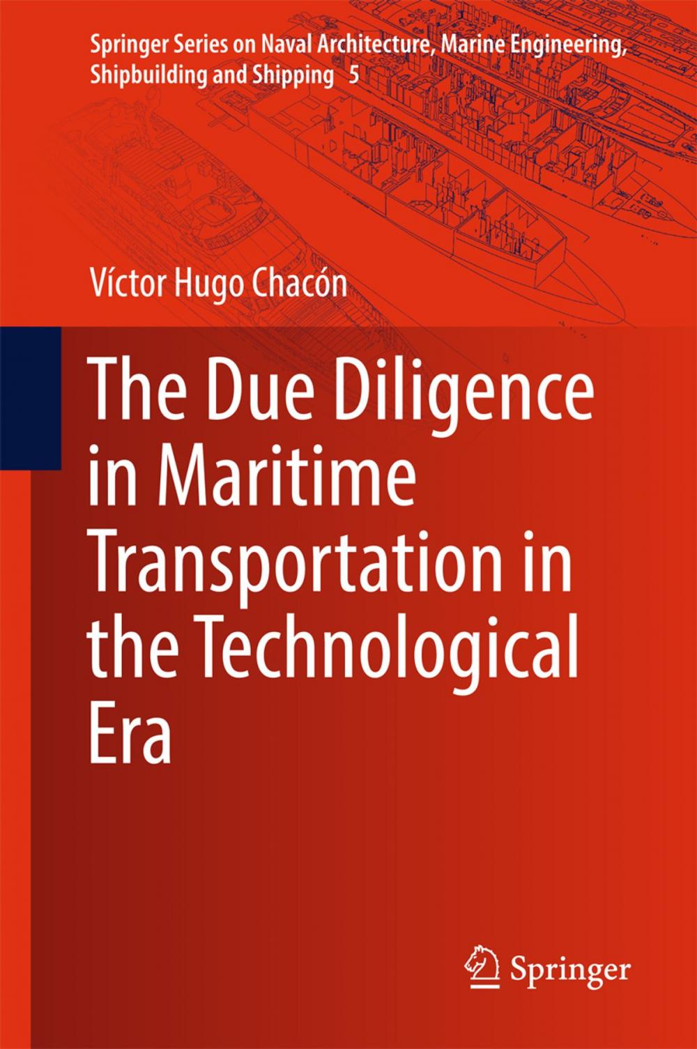 Big bigCover of The Due Diligence in Maritime Transportation in the Technological Era