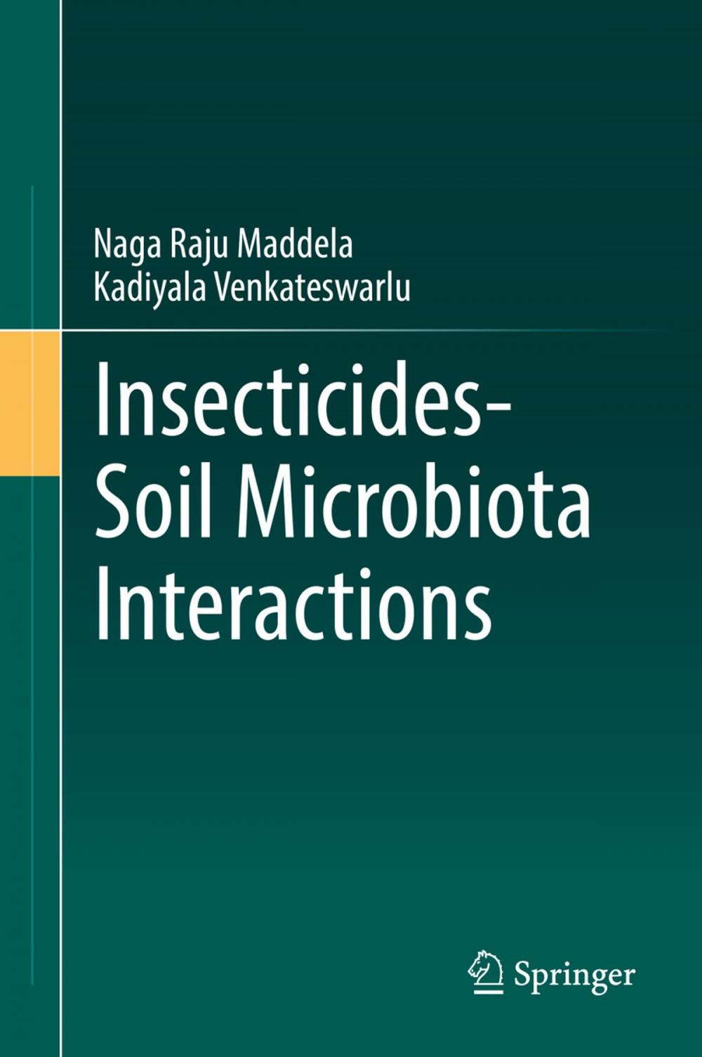 Big bigCover of Insecticides−Soil Microbiota Interactions