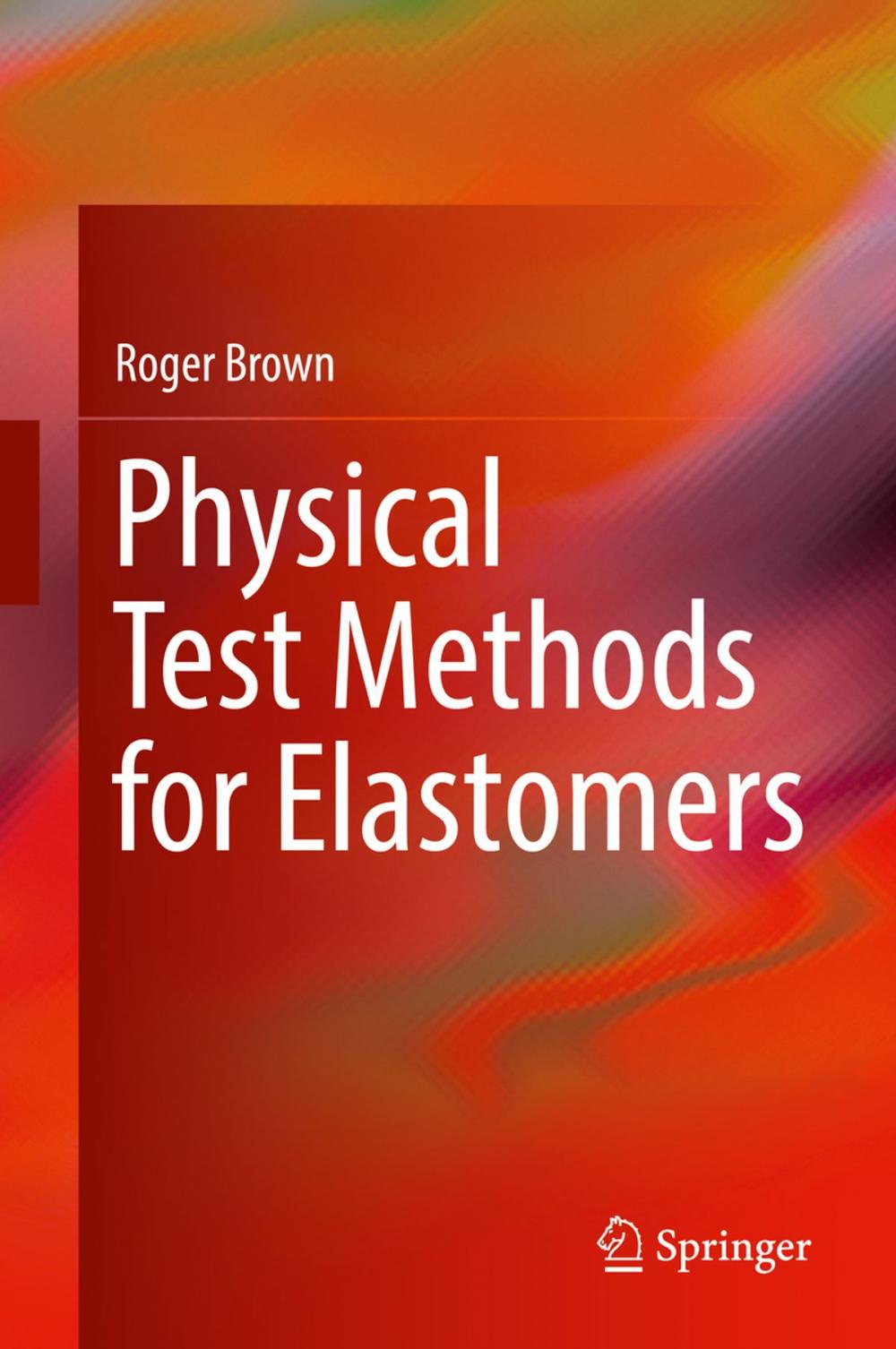 Big bigCover of Physical Test Methods for Elastomers