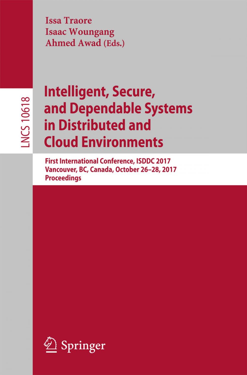 Big bigCover of Intelligent, Secure, and Dependable Systems in Distributed and Cloud Environments