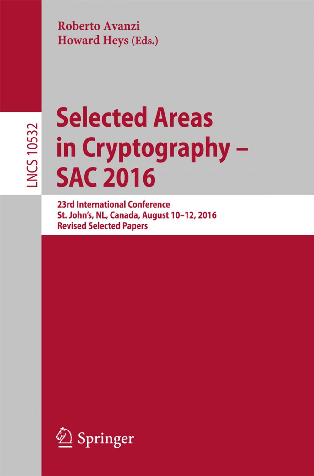 Big bigCover of Selected Areas in Cryptography – SAC 2016