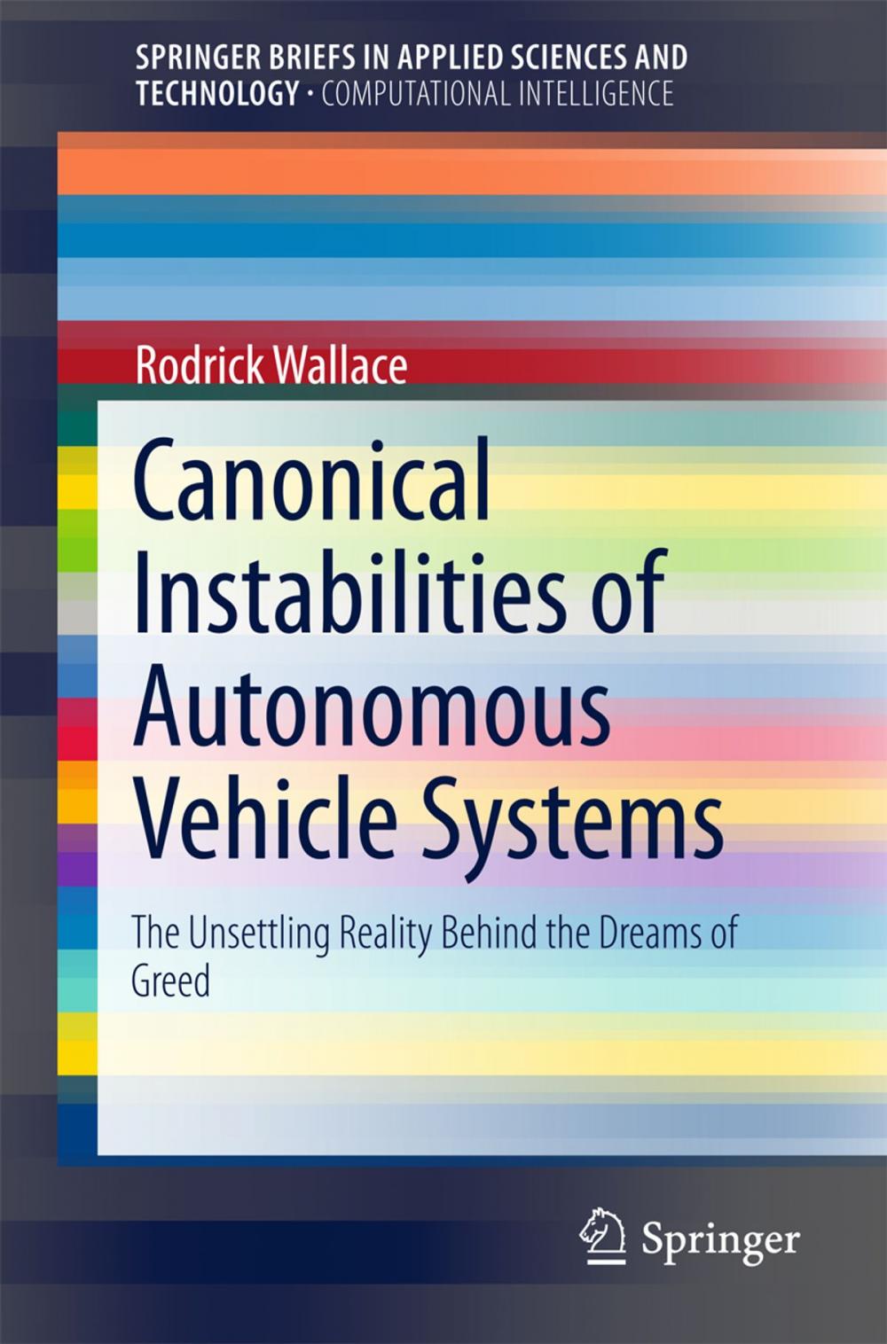 Big bigCover of Canonical Instabilities of Autonomous Vehicle Systems