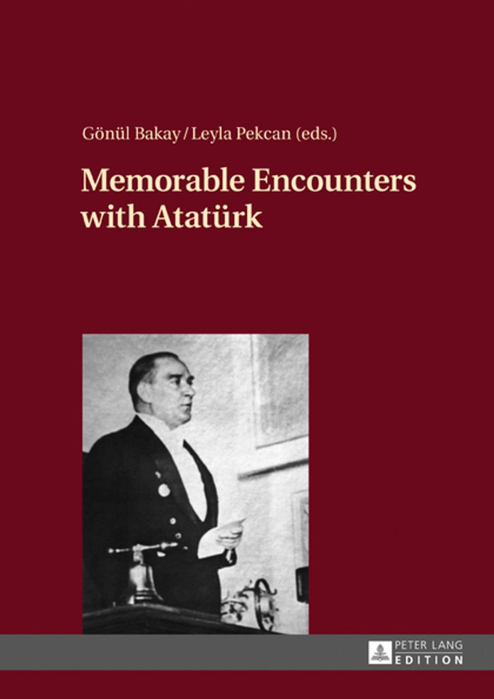 Big bigCover of Memorable Encounters with Atatuerk