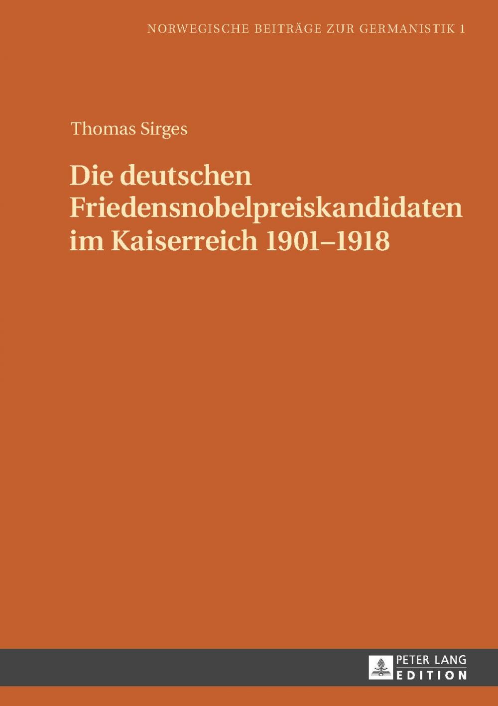 Big bigCover of Die deutschen Friedensnobelpreiskandidaten im Kaiserreich 19011918