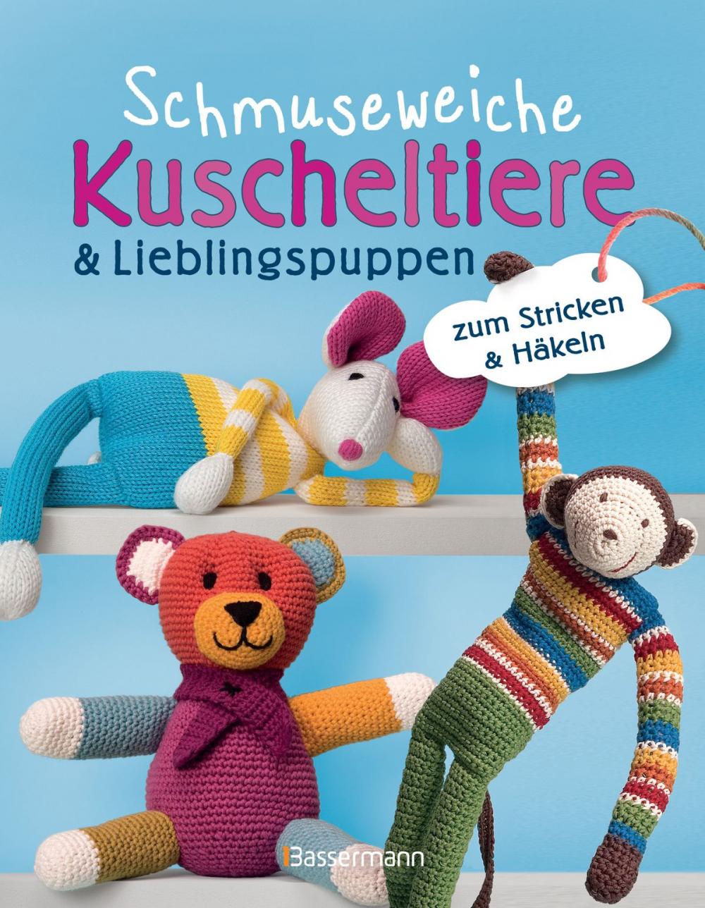 Big bigCover of Schmuseweiche Kuscheltiere & Lieblingspuppen