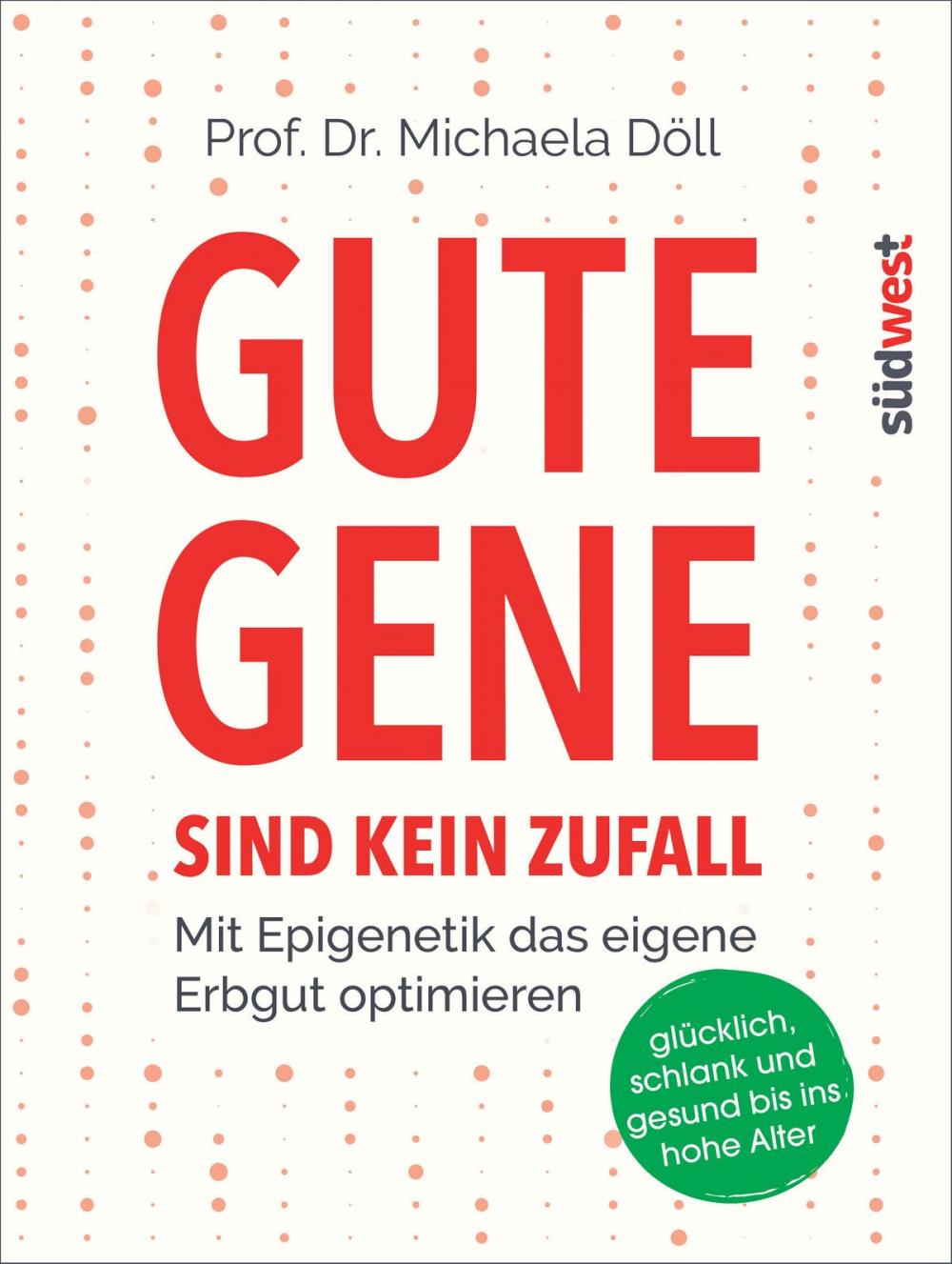 Big bigCover of Gute Gene sind kein Zufall