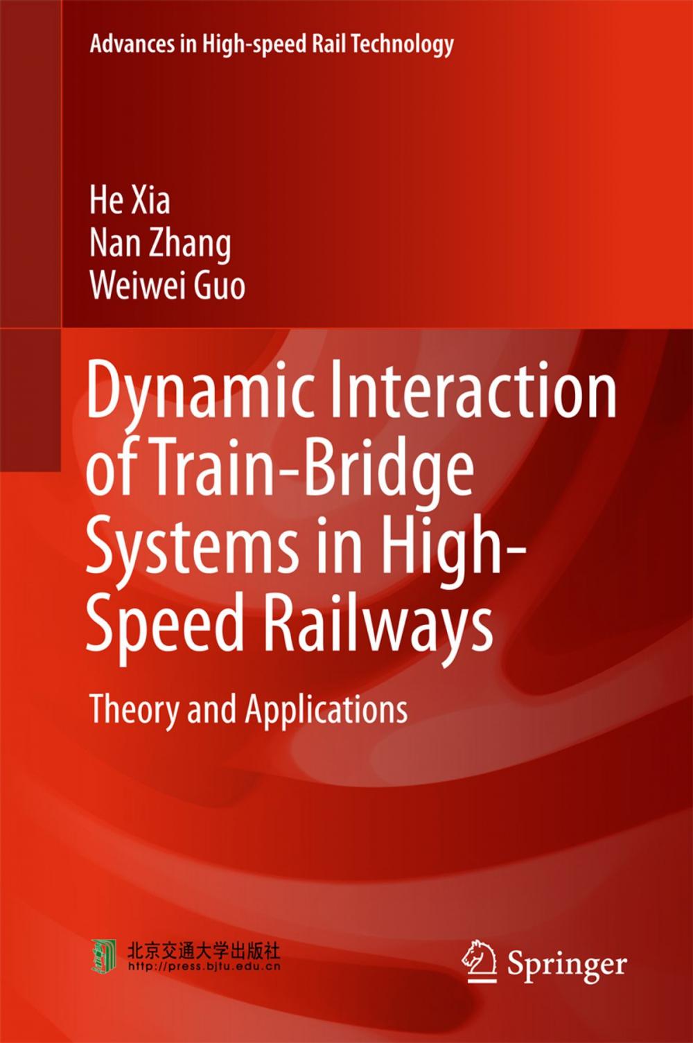 Big bigCover of Dynamic Interaction of Train-Bridge Systems in High-Speed Railways