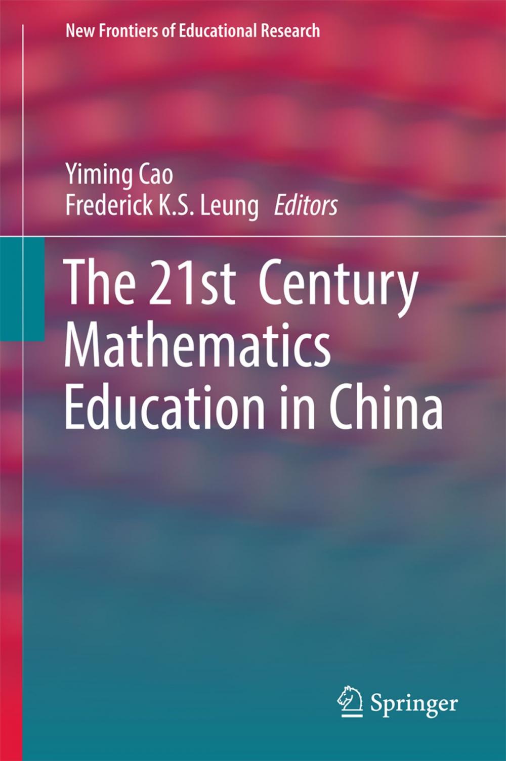 Big bigCover of The 21st Century Mathematics Education in China