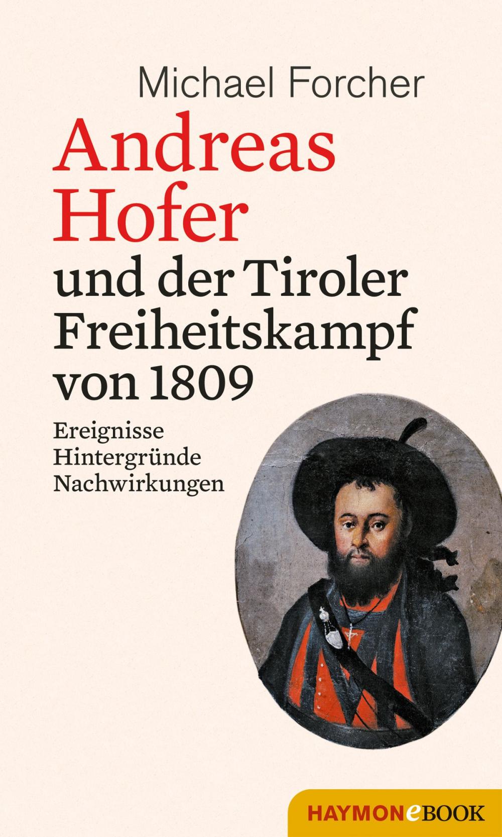 Big bigCover of Andreas Hofer und der Tiroler Freiheitskampf von 1809