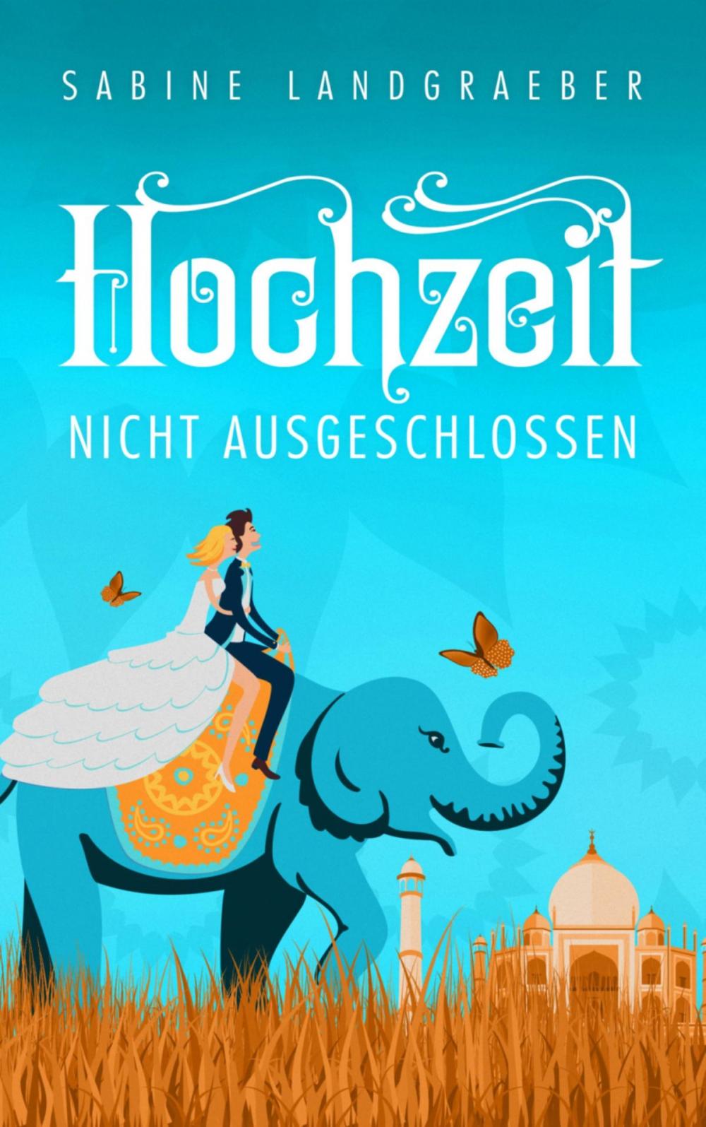 Big bigCover of Hochzeit nicht ausgeschlossen