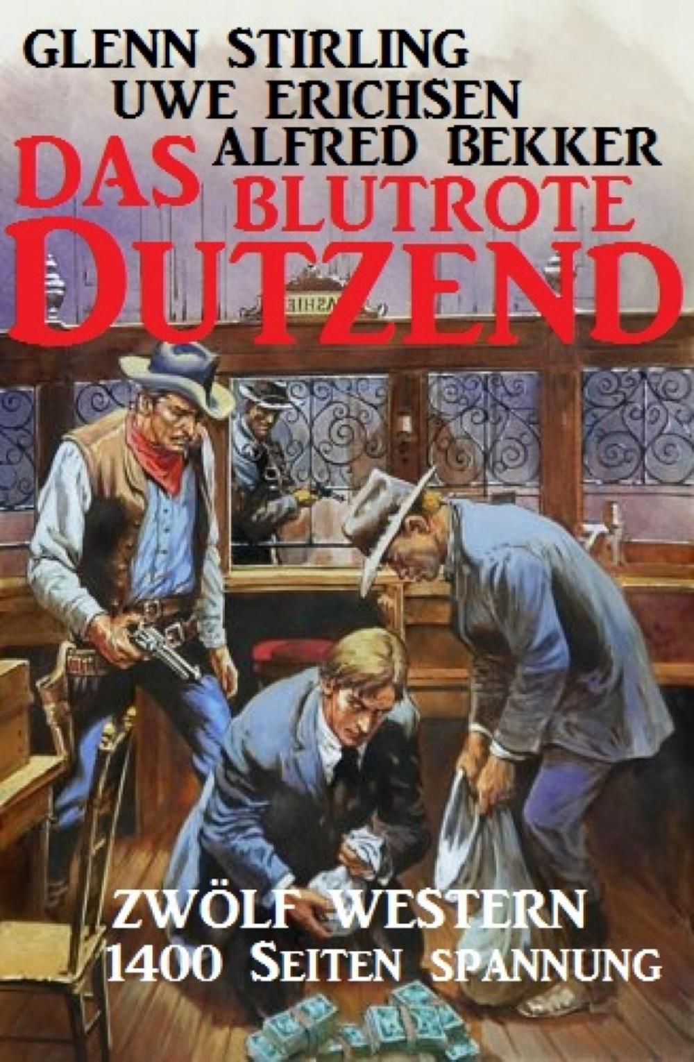 Big bigCover of Das blutrote Dutzend: Zwölf Western