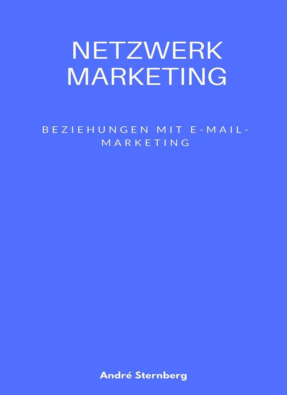 Big bigCover of Netzwerk Marketing Bemühungen mit E-Mail-Marketing: