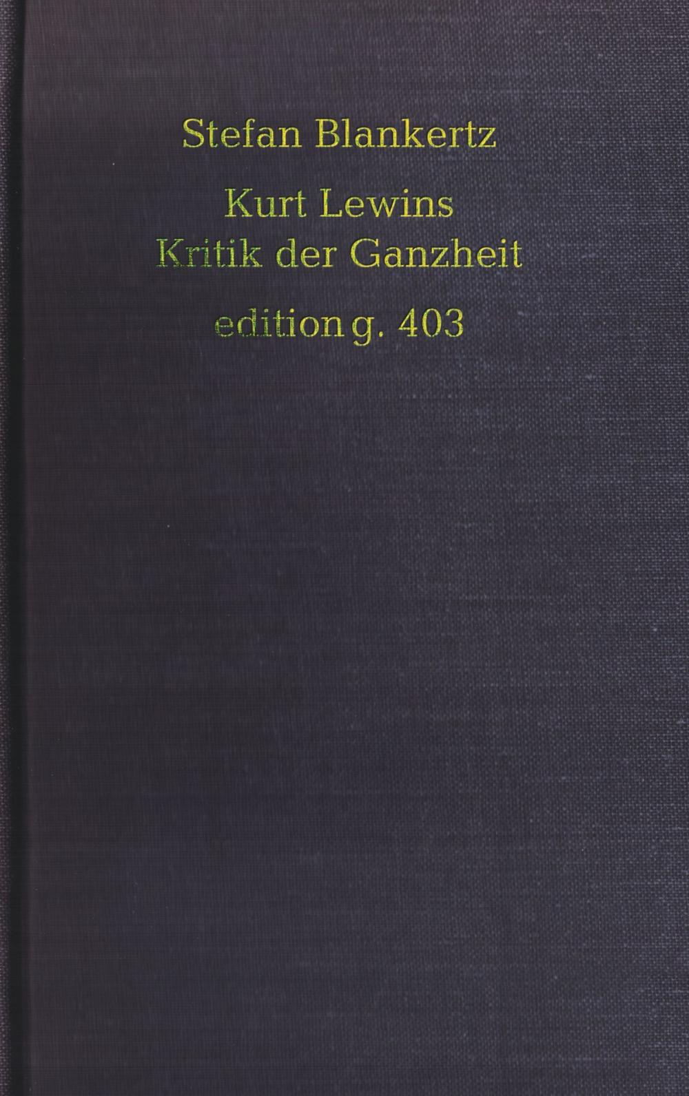 Big bigCover of Kurt Lewins Kritik der Ganzheit