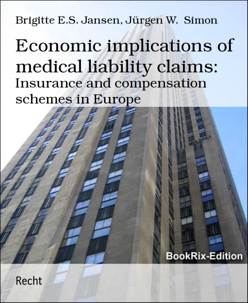 Big bigCover of Economic implications of medical liability claims: