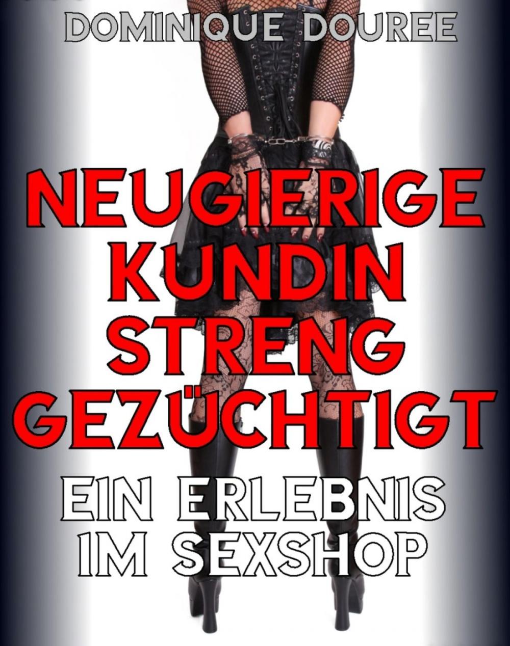 Big bigCover of Neugierige Kundin streng gezüchtigt