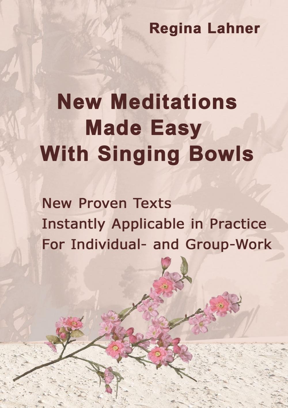 Big bigCover of New Meditations Made Easy With Singing Bowls