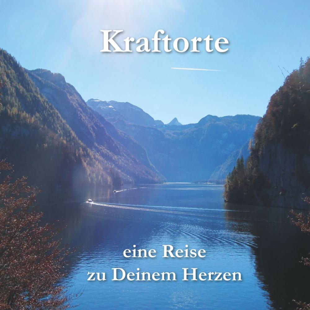 Big bigCover of Kraftorte - eine Reise zu Deinem Herzen