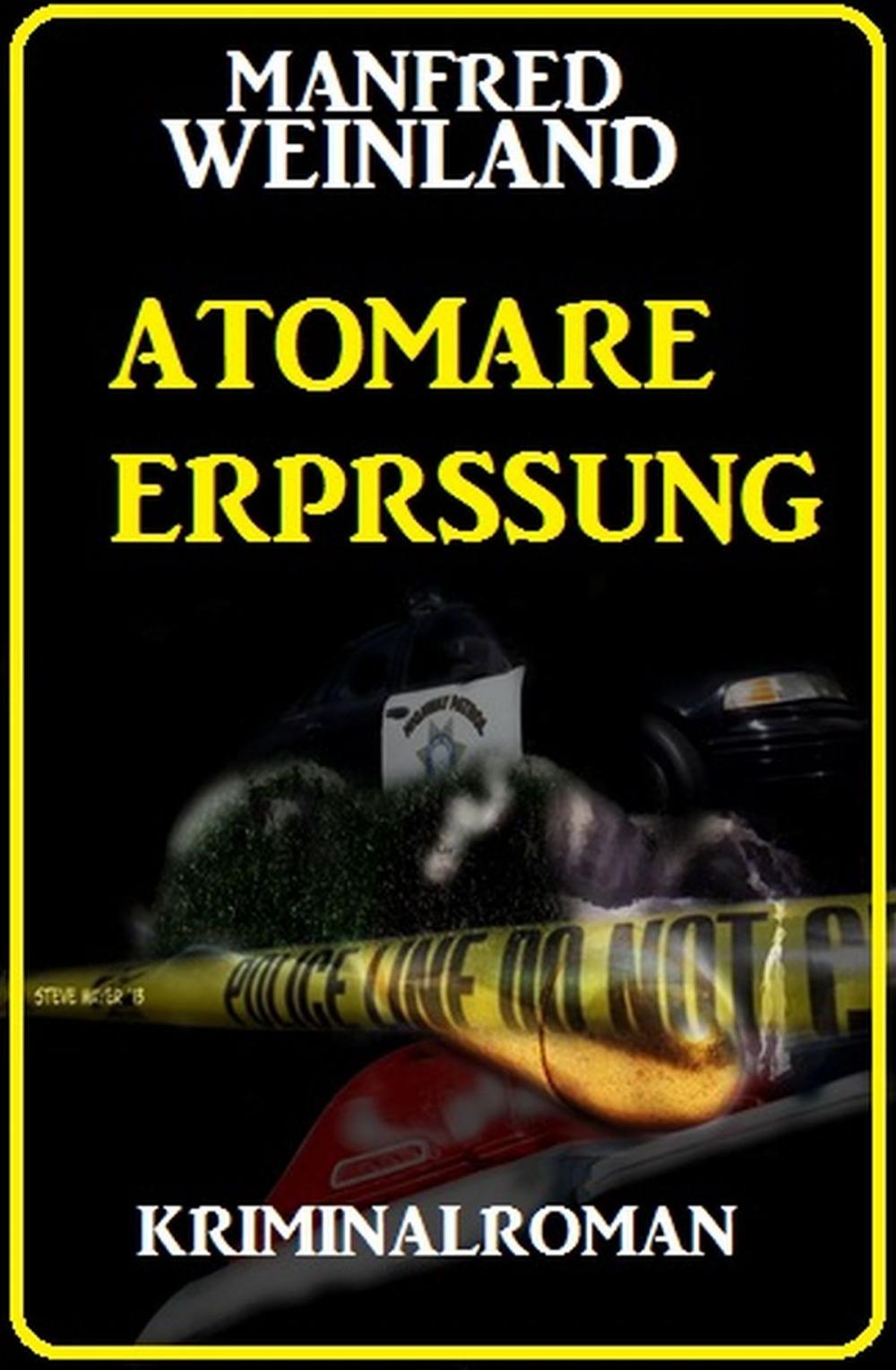 Big bigCover of Atomare Erpressung: Kriminalroman