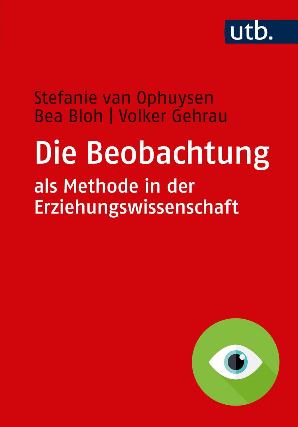 Big bigCover of Die Beobachtung als Methode in der Erziehungswissenschaft