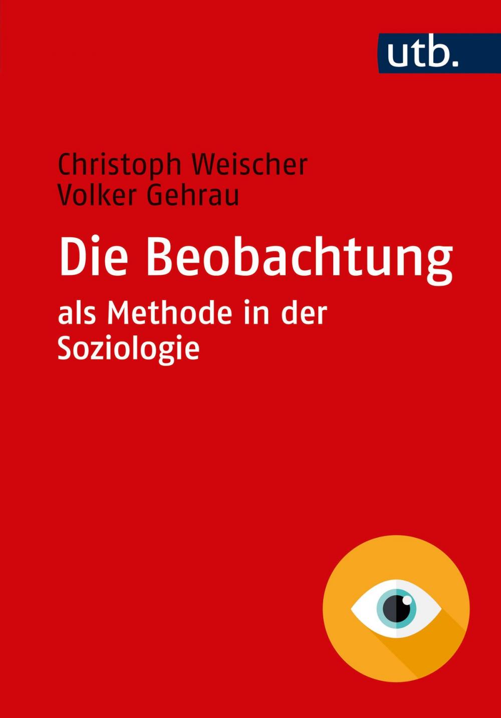 Big bigCover of Die Beobachtung als Methode in der Soziologie