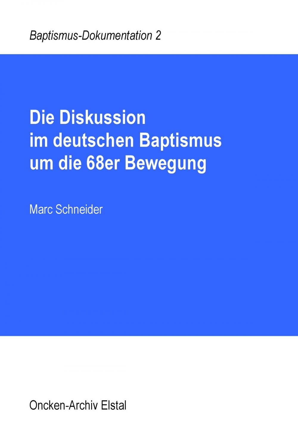 Big bigCover of Die Diskussion im deutschen Baptismus um die 68er Bewegung