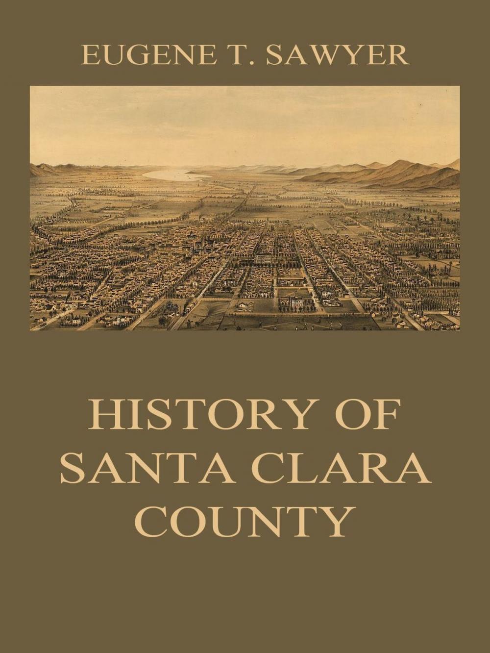 Big bigCover of History of Santa Clara County