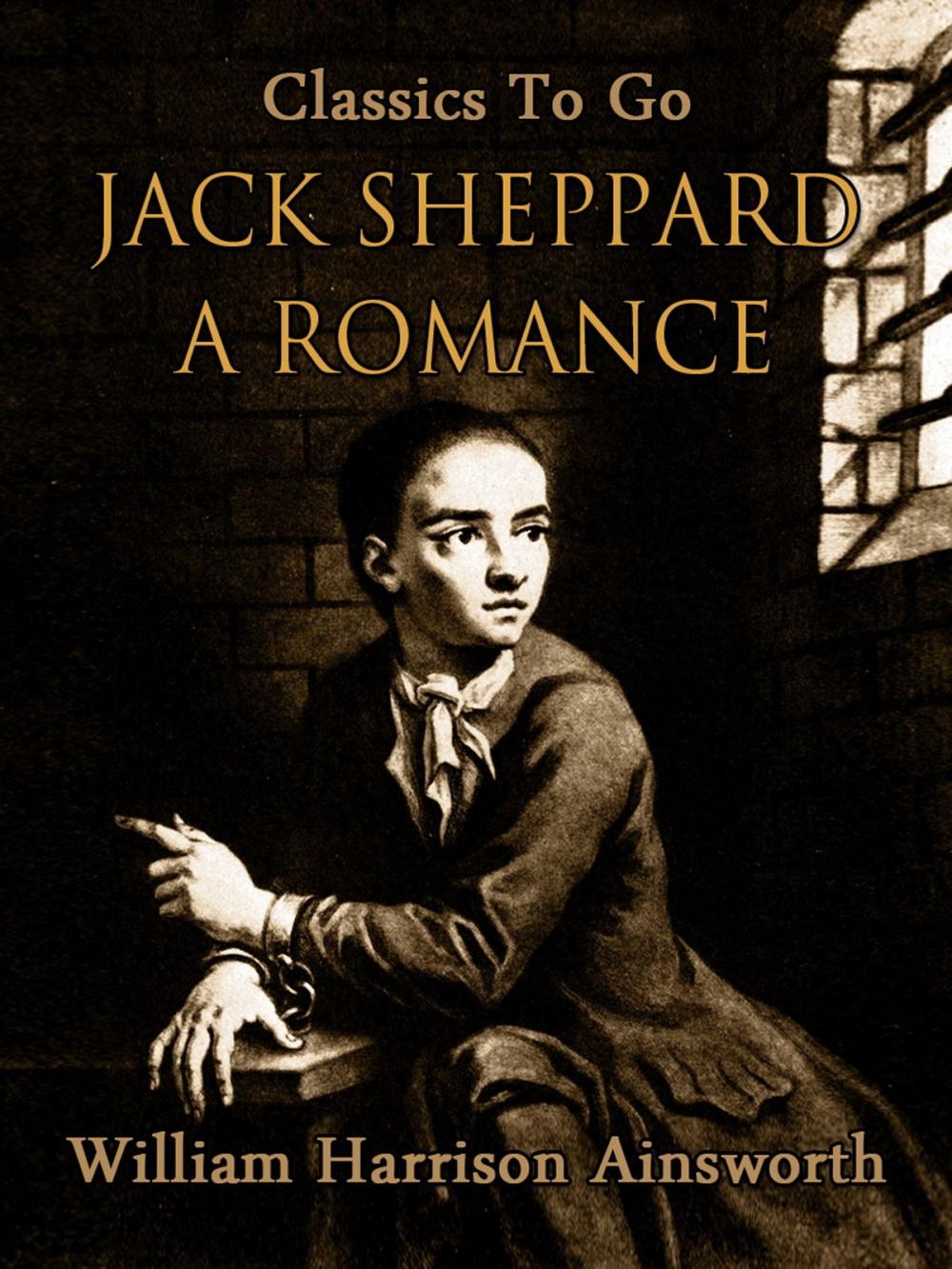 Big bigCover of Jack Sheppard: A Romance