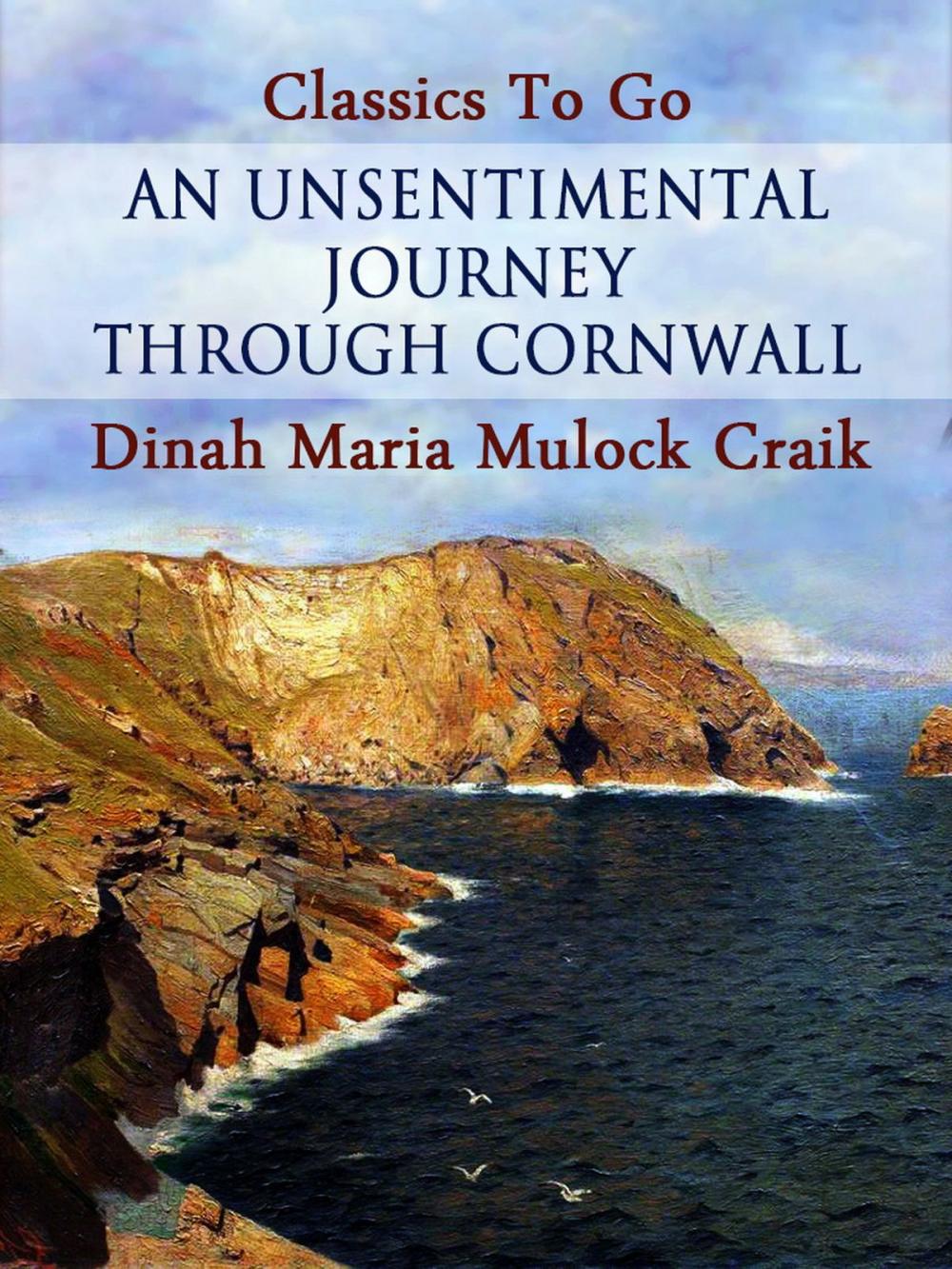 Big bigCover of An Unsentimental Journey through Cornwall