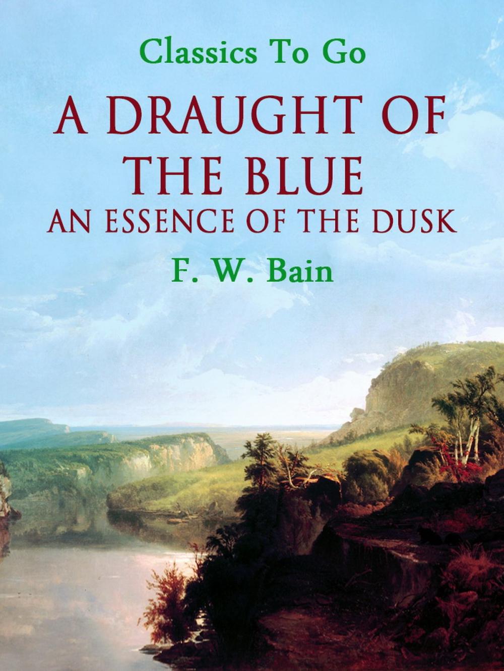 Big bigCover of A Draught of the Blue — An Essence of the Dusk