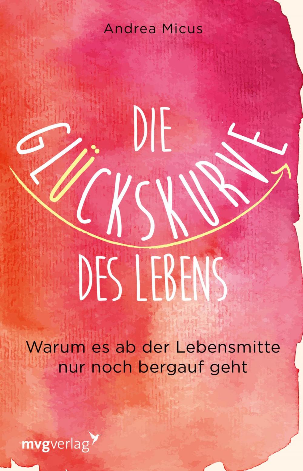 Big bigCover of Die Glückskurve des Lebens