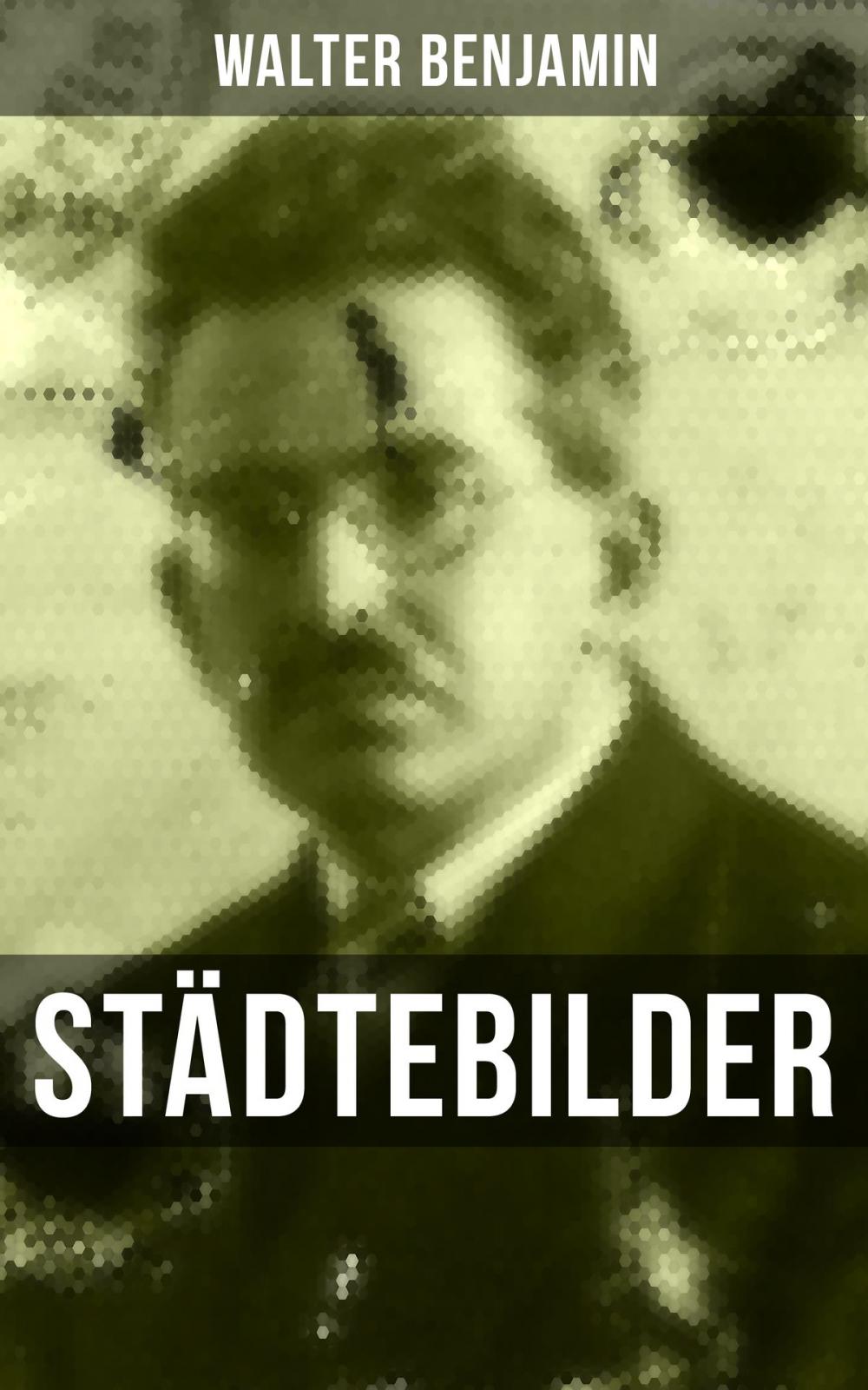 Big bigCover of Walter Benjamin: Städtebilder