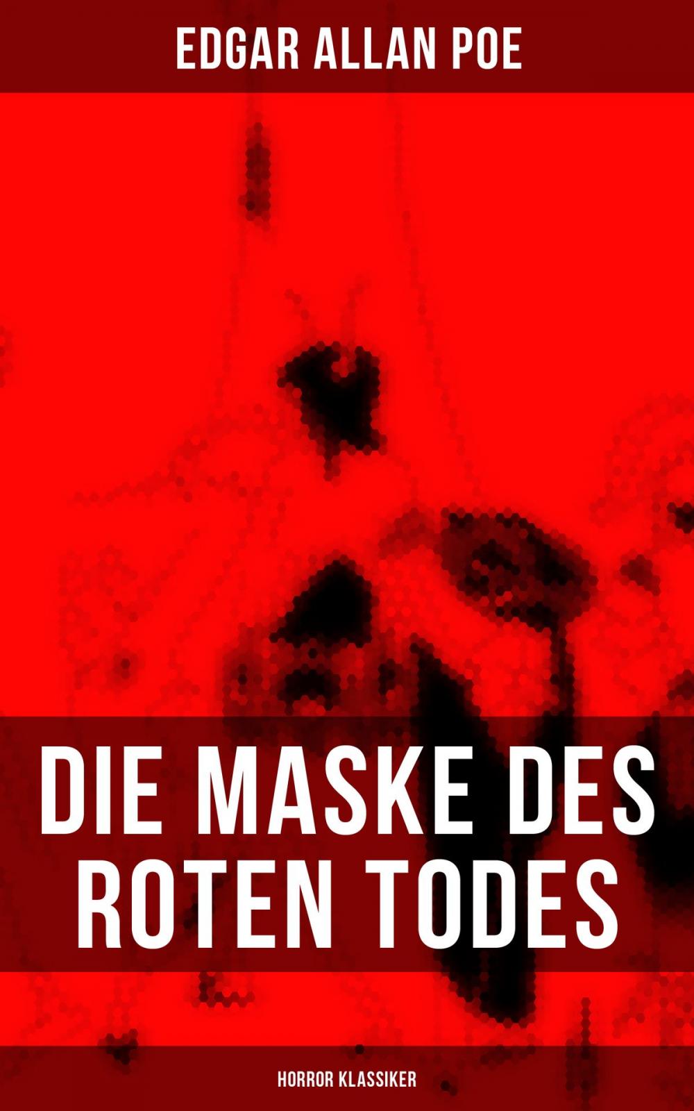 Big bigCover of Die Maske des roten Todes (Horror Klassiker)