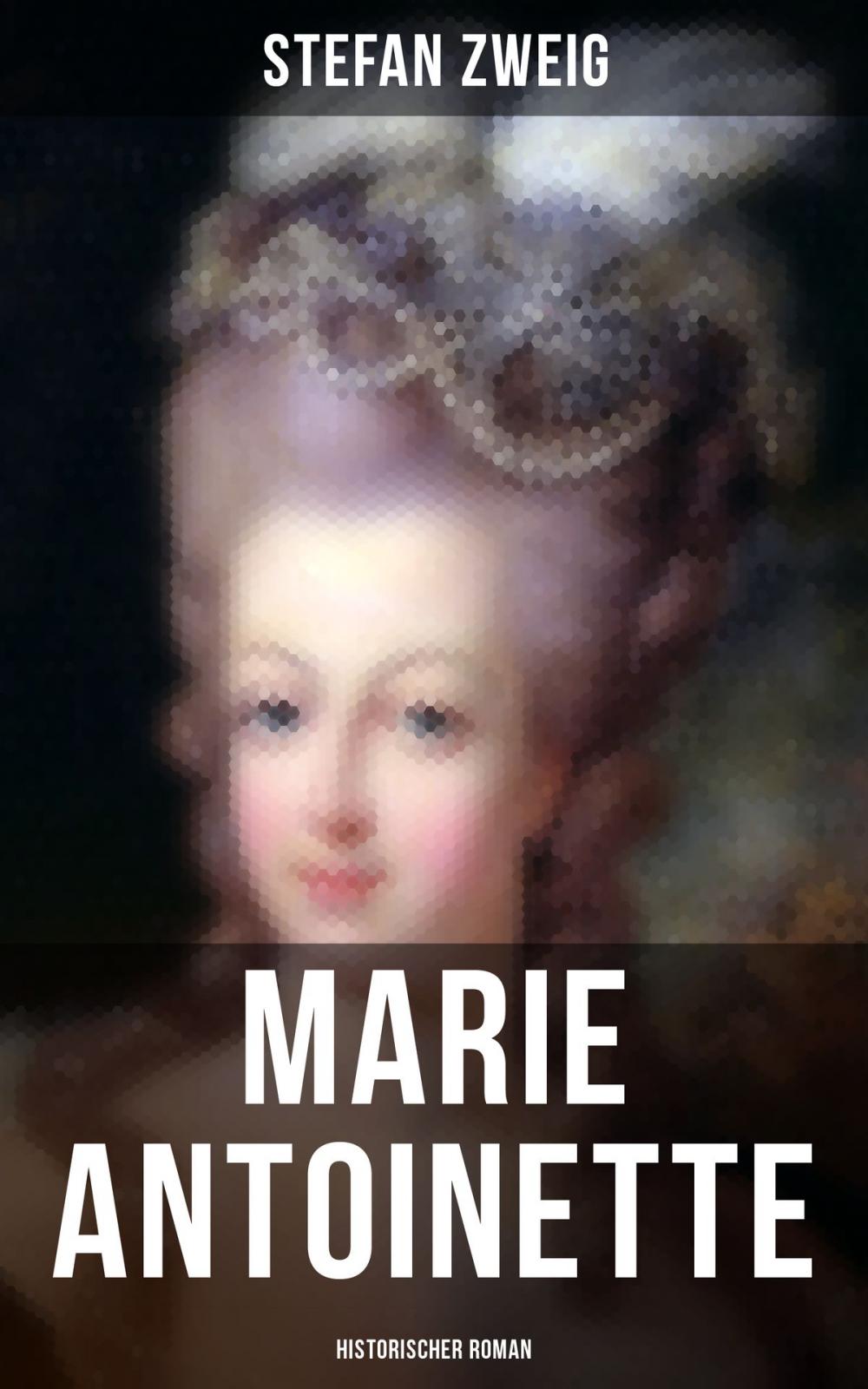 Big bigCover of Marie Antoinette: Historischer Roman