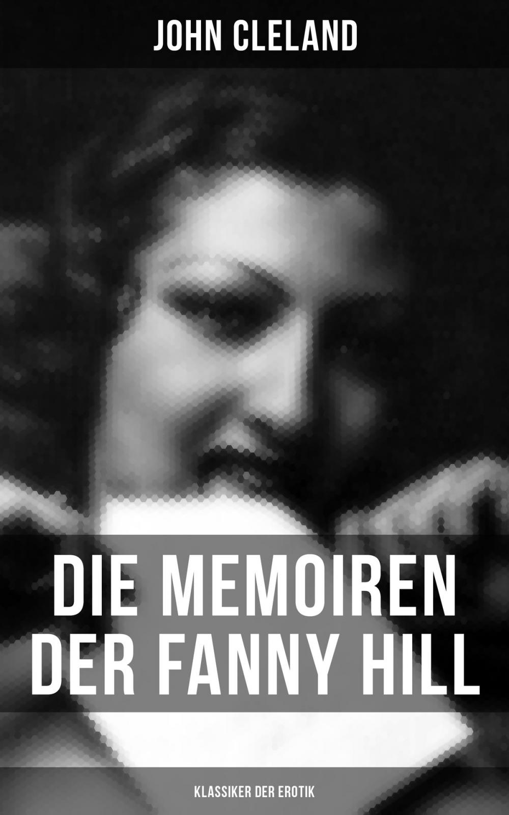 Big bigCover of Die Memoiren der Fanny Hill (Klassiker der Erotik)