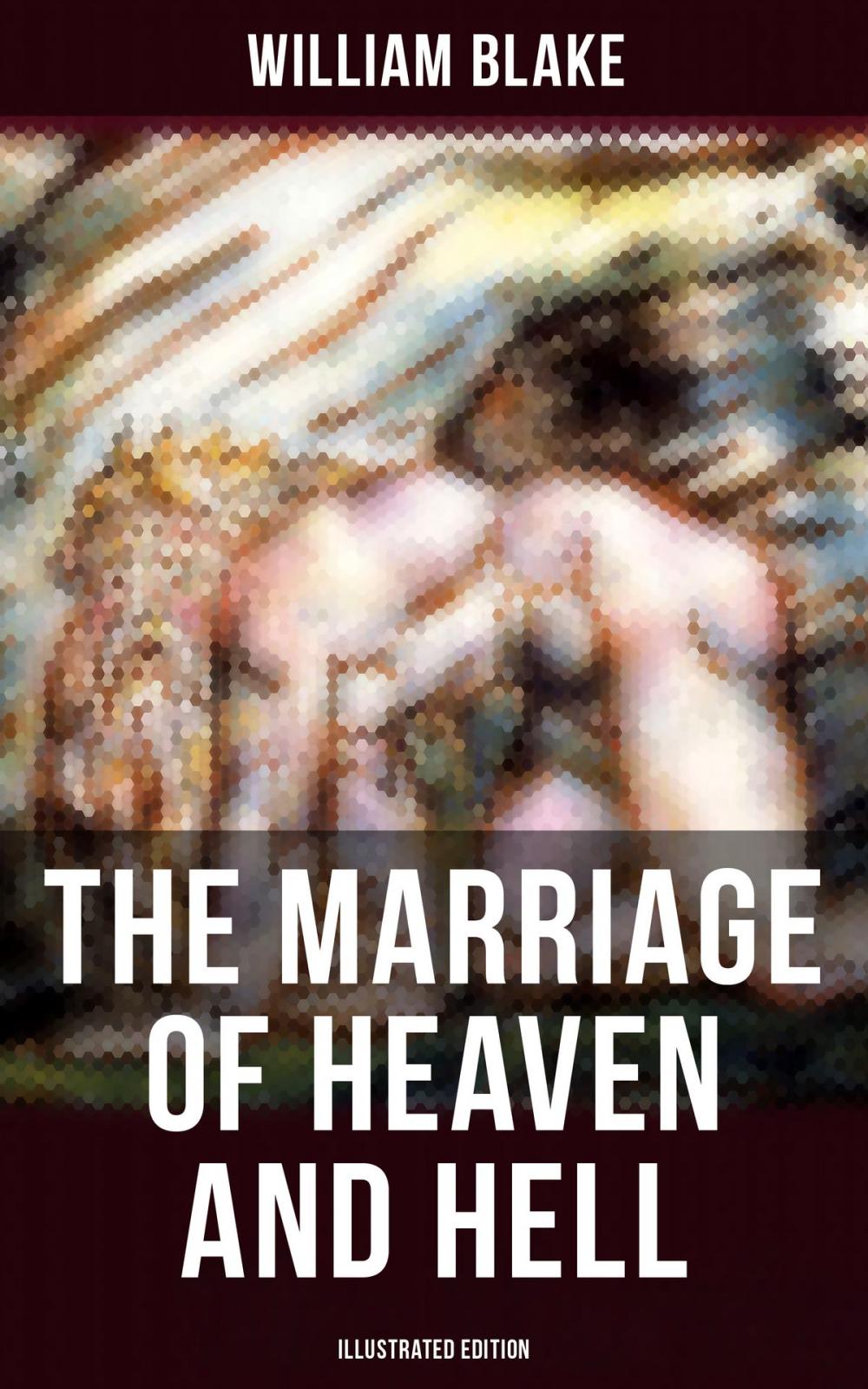 Big bigCover of THE MARRIAGE OF HEAVEN AND HELL (Illustrated Edition)