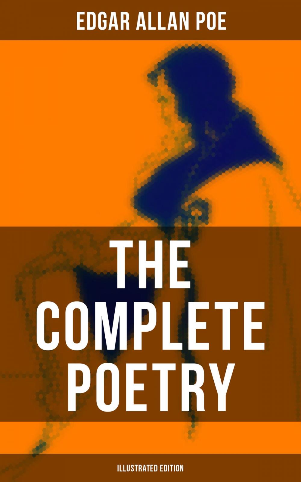 Big bigCover of The Complete Poetry of Edgar Allan Poe (Illustrated Edition)