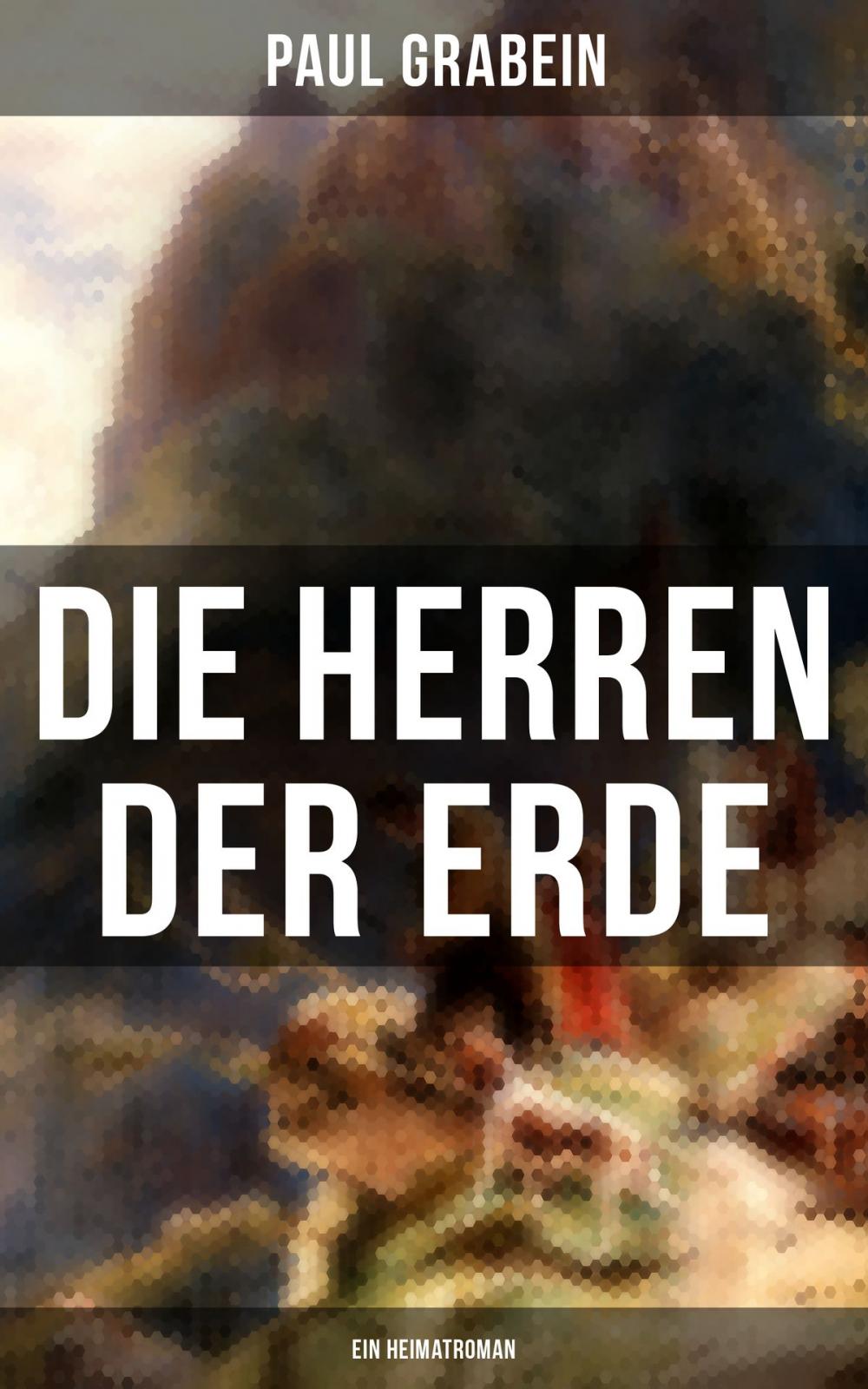 Big bigCover of Die Herren der Erde (Ein Heimatroman)