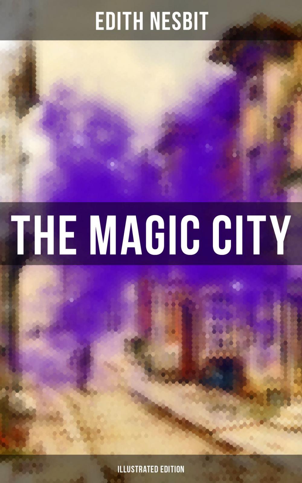 Big bigCover of THE MAGIC CITY (Illustrated Edition)