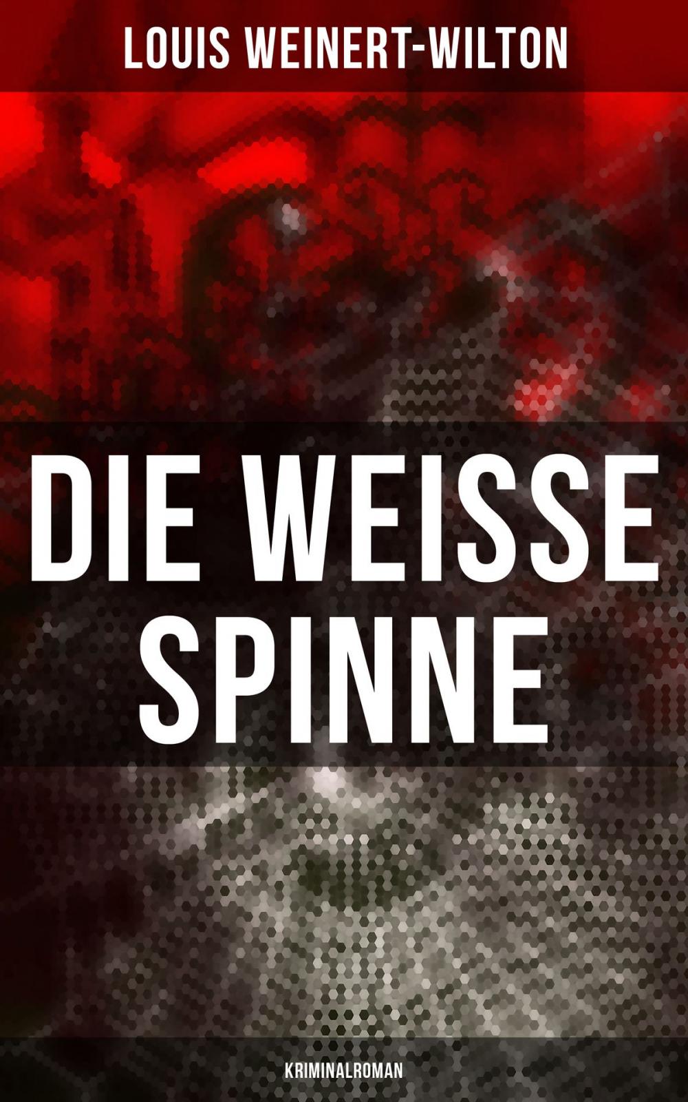 Big bigCover of Die weisse Spinne (Kriminalroman)