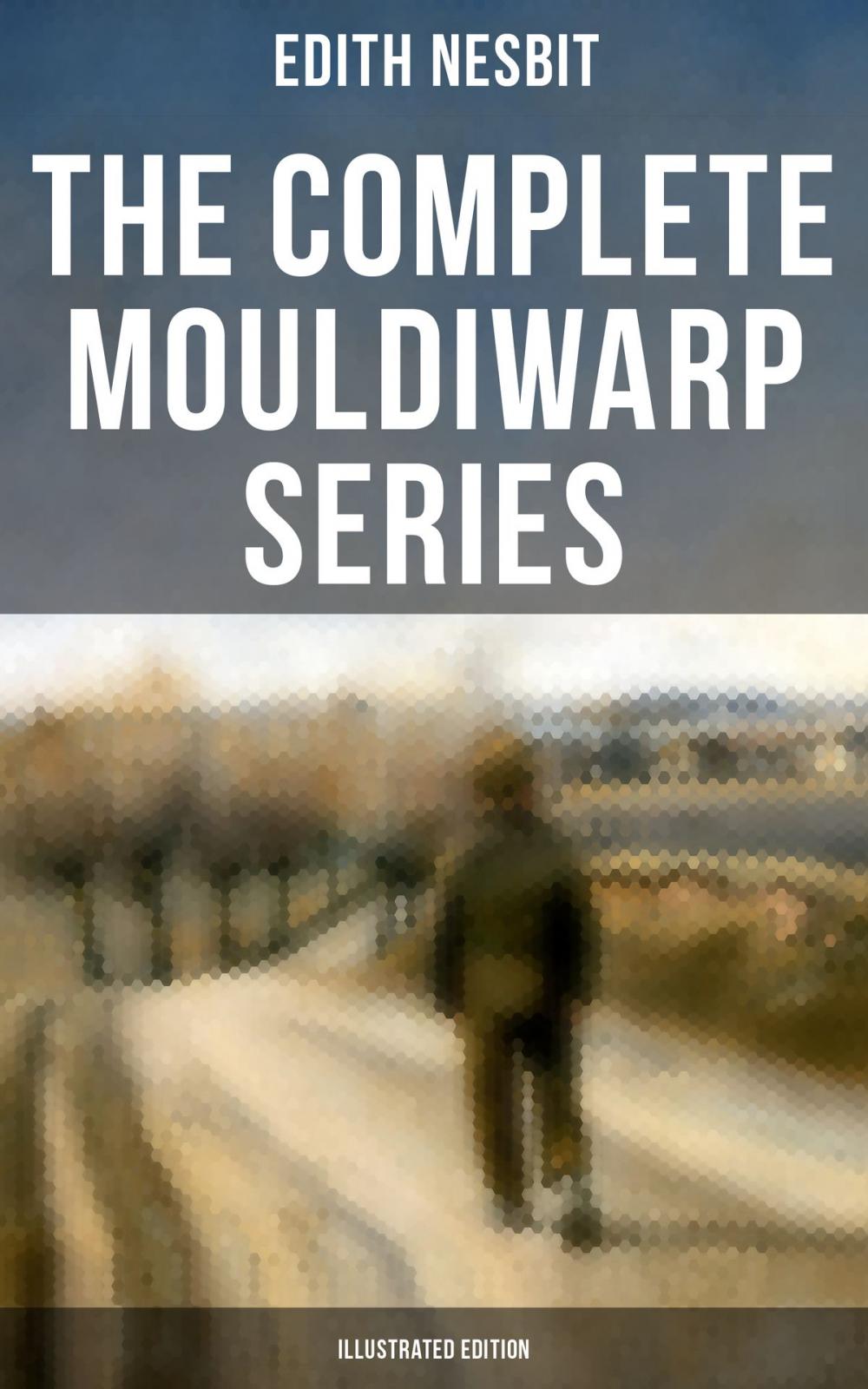 Big bigCover of The Complete Mouldiwarp Series (Illustrated Edition)