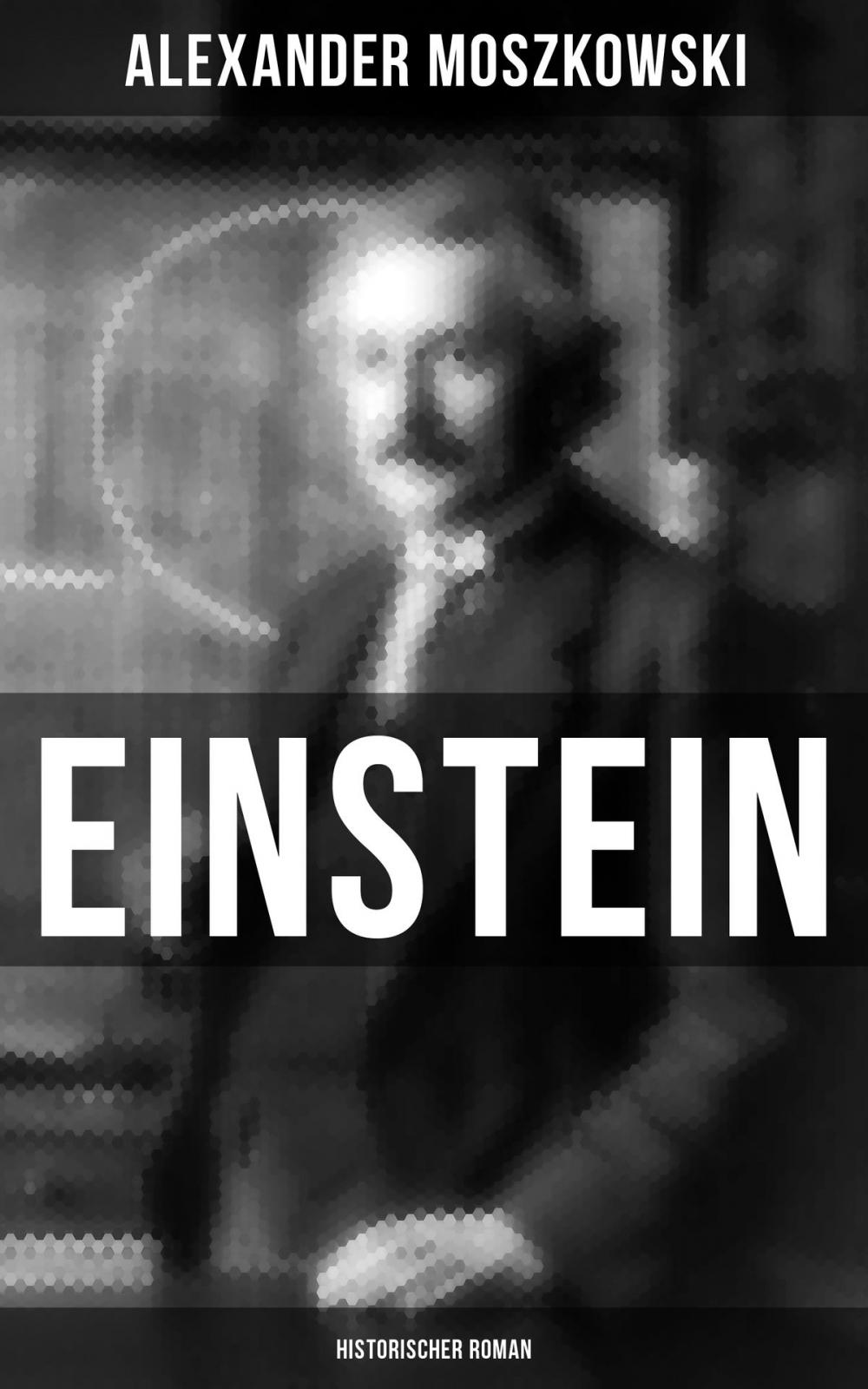 Big bigCover of Einstein: Historischer Roman