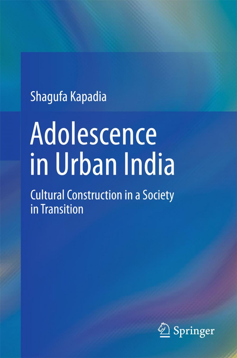 Big bigCover of Adolescence in Urban India